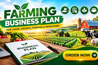 write a farming business plan for loans, grants, funding, and investors