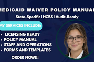 write your medicaid waiver hcbs policy and procedure manual