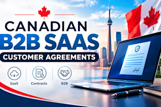 draft canadian b2b saas customer agreements and software contracts