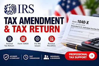 amend tax return, file form 1040x, 1120 resolve irs tax issues and penalties
