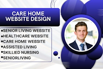 build website for senior care, therapy, ccrcs, skilled nursing, assisted living