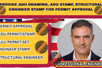 provide adu drawing, adu stamp, structural engineer stamp for permit approval
