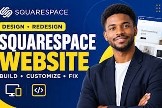 build squarespace website design, redesign, develop, update, clone or customize