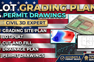 do lot grading plan, cut and fill, drainage, permit drawings in civil 3d
