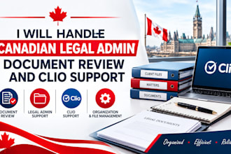 handle canadian legal admin, document review and clio support