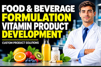 do food formulation and product development, vitamin and beverages formulation