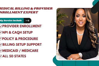 do medical billing, provider enrollment, credentialing for medicaid, medicare