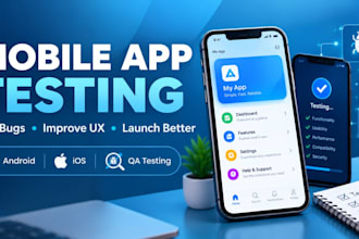 test your android and ios app for bugs and usability