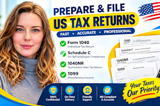 prepare and file US tax returns, form 1040, schedule c, 1040nr and 1099