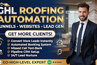 build roofing gohighlevel website automation ghl roofing funnel leads generation