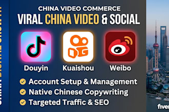 do douyin marketing, kuaishou short video promotion, weibo management for china