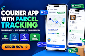 build a courier app with parcel tracking and proof of delivery for logistics