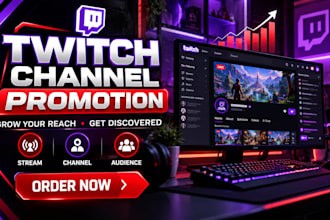 promote your twitch channel and stream to grow your audience