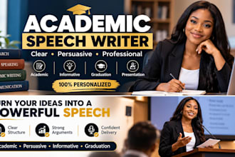 write an academic, persuasive, informative or graduation speech