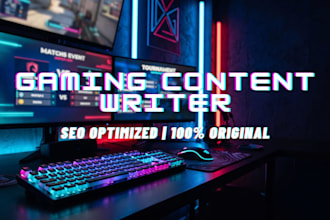 write SEO optimized gaming articles, game guides, and tips