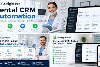 set up gohighlevel CRM automation for dental clinics