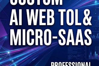 build a custom ai web tool or micro saas application