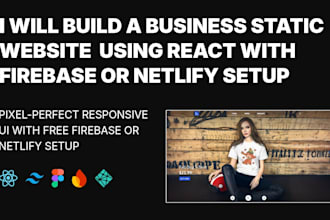 build a business static website using react with firebase or netlify setup