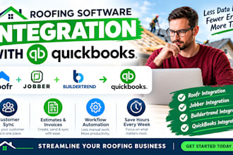 integrate roofr, jobber, salesforce and buildertrend with quickbooks for roofers