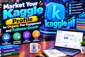 market your kaggle profile for organic peer engagement and follower growth