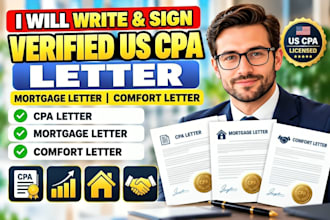 write and sign verified US CPA letter, mortgage letter, comfort letter
