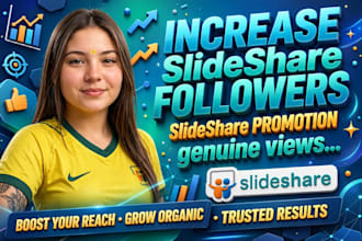 increase slideshare followers, slideshare promotion genuine views