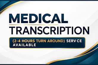do professional medical transcription in 24 hours