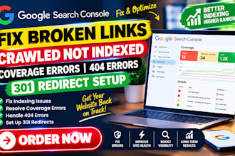 fix broken links crawled not indexed coverage errors and 404 error, redirect 301