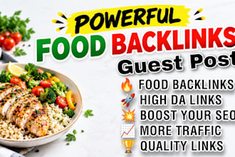 build powerful food backlinks with premium guest posts on food