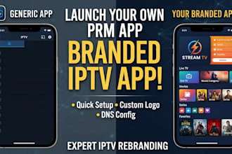 rebrand white label iptv apps like xciptv and smarters