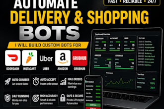 build doordash bot, instacart and uber bot, order grabber bot and auto claim bot