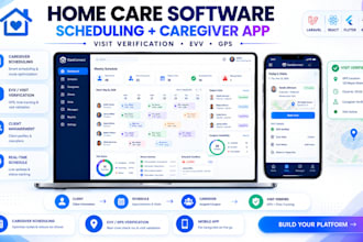 develop home caregiver management software with mobile app