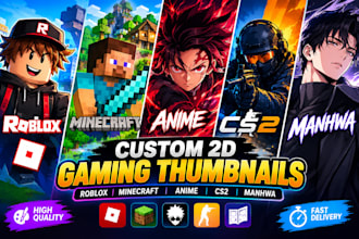 create 2d thumbnail for roblox, minecraft, anime cs2 manhwa gaming
