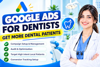 set up google ads for dentists and dental clinics