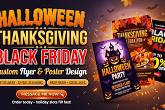 design halloween, thanksgiving and black friday flyer poster in 6 hours