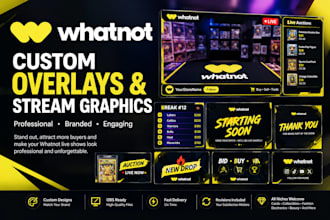 design professional whatnot overlays, scoreboards and stream graphics