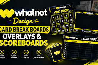 design whatnot card break boards, overlays and scoreboards