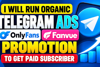 run organic telegram ads for onlyfans fanvue promotion to get paid subscriber