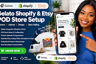 gelato shopify etsy intergration product upload pod store setup listing design