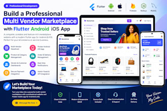 build a professional multi vendor marketplace with flutter android ios app