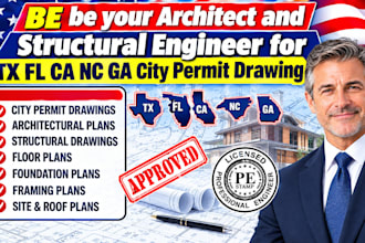 be your architect and structural engineer for tx fl ca nc ga city permit drawing