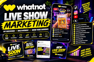 promote your whatnot live show and grow your buyer audience
