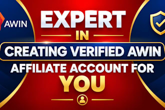 professionally create and setup a verified awin affiliate account for you