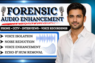 enhance forensic audio, remove background noise, clarify voices, enhance audios
