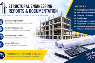 prepare engineer report, letter, structural  permit assessments, analysis report