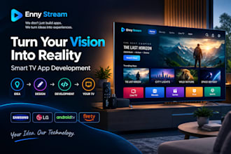 develop custom smart tv apps for samsung, lg, android tv and fire tv