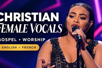 sing and rite custom christian songs in any genre in english or french