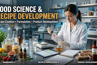 be your food scientist for recipe creation and food product development support