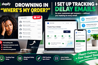 set up shopify order tracking page and shipping delay emails for pod