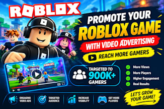 do roblox game promotion, roblox video advertising, promote to 900k gamers